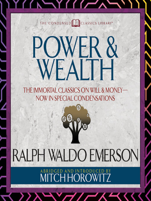Title details for Power & Wealth by Ralph Waldo Emerson - Available